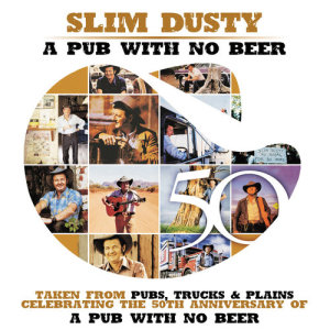 收聽Slim Dusty的A Pub With No Beer (1979 Version)歌詞歌曲