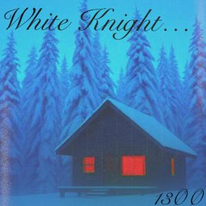 1300的專輯White Knights