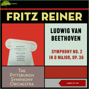 Ludwig Van Beethoven: Symphony No. 2 In D Major, Op. 36 (Album of 1945)
