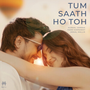 Kunaal Verma的專輯Tum Saath Ho Toh