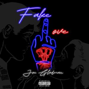 Joe Gladman的專輯Fake Love (feat. Jupiter Grey, Hannah Rodríguez & Waves.) (Explicit)