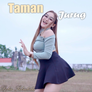 Dengarkan Taman Jurug lagu dari Delia Salsabila dengan lirik
