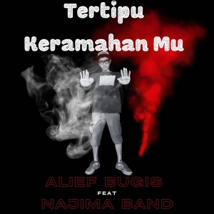 Listen to Tertipu KeramahanMu song with lyrics from Alief Bugis