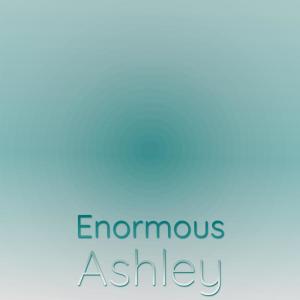 Enormous Ashley dari Various