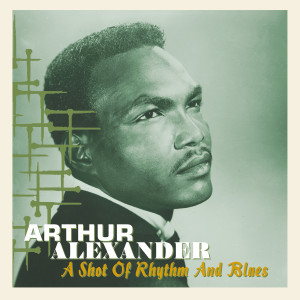 Album A Shot of Rhythm and Blues from Arthur Alexander