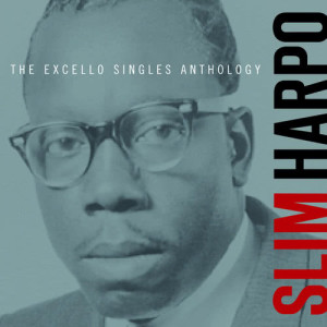 อัลบัม The Excello Singles Anthology ศิลปิน Slim Harpo