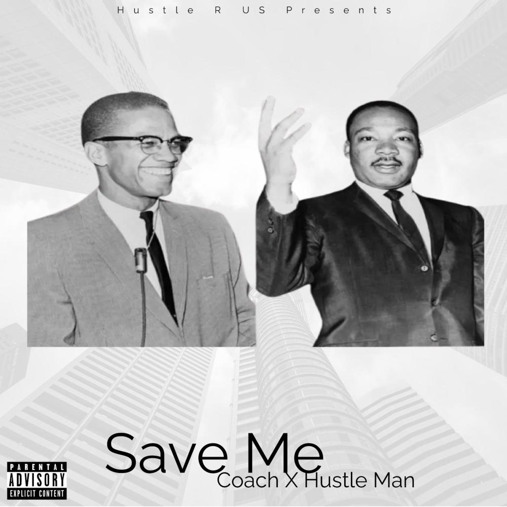 Save Me (feat. Big Coach) (Explicit)