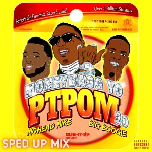 PTPOM 2.0 (Sped Up Mix) (Explicit)