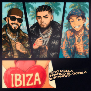 ดาวน์โหลดและฟังเพลง Ibiza (Explicit) พร้อมเนื้อเพลงจาก Gino Mella