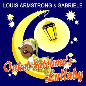 Dengarkan Onkel Satchmo's Lullaby lagu dari louis amstrong dengan lirik