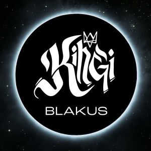 Listen to Blakus song with lyrics from Kingi