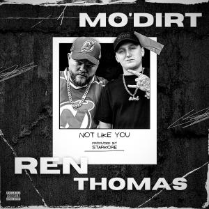 อัลบัม NOT LIKE YOU (feat. Ren Thomas) [Explicit] ศิลปิน Ren Thomas