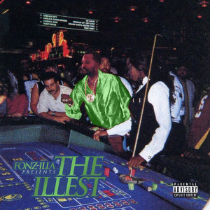 fonz illa的專輯The Illest (Explicit)