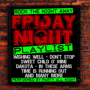 Party All Night的專輯Friday Night Playlist
