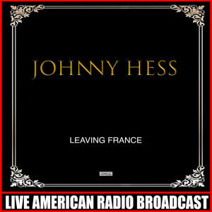 อัลบัม Leaving France ศิลปิน Johnny Hess