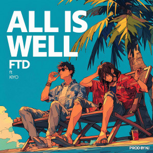 Listen to All Is Well song with lyrics from FTD