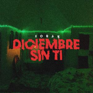 KoraK的專輯Diciembre Sin Ti
