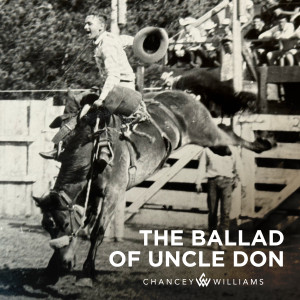 ดาวน์โหลดและฟังเพลง The Ballad of Uncle Don (Explicit) พร้อมเนื้อเพลงจาก Chancey Williams