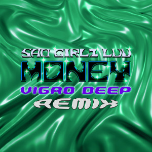 Moliy的專輯SAD GIRLZ LUV MONEY (Vigro Deep Amapiano Remix) (Explicit)