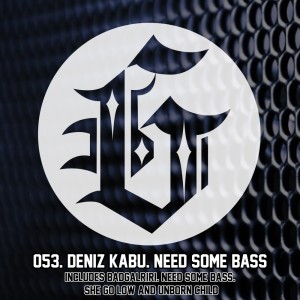 Deniz Kabu的专辑Need Some Bass