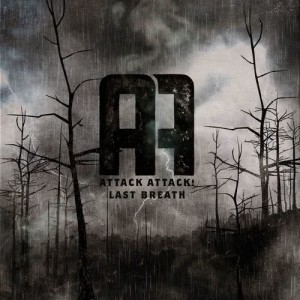 收聽Attack Attack!的Last Breath歌詞歌曲