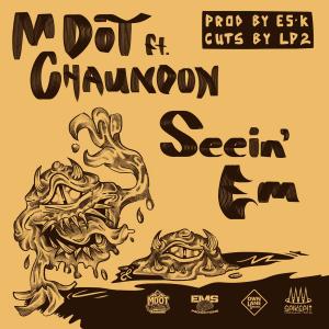 อัลบัม Seein' Em (feat. Chaundon) [Explicit] ศิลปิน M-Dot