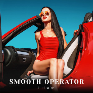 Album Smooth Operator oleh DJ Dark