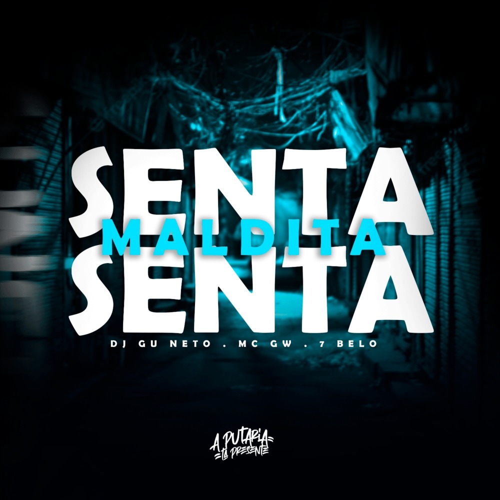 Senta Senta Maldita (Explicit)
