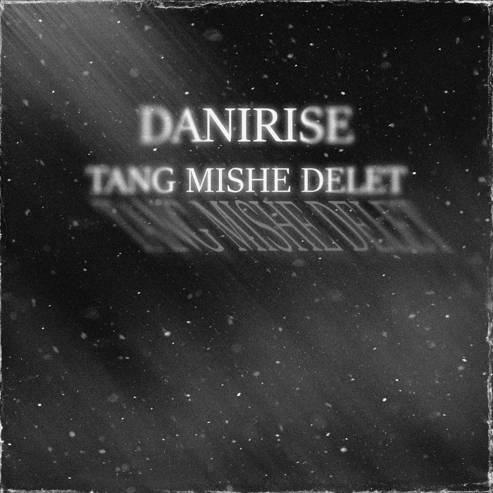 Tang Mishe Delet