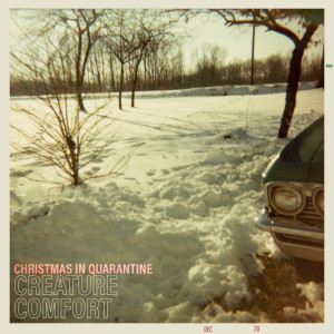收聽Creature Comfort的Christmas in Quarantine歌詞歌曲