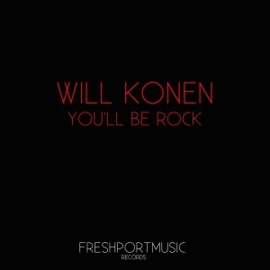 Album You'll Be Rock from Will Konen