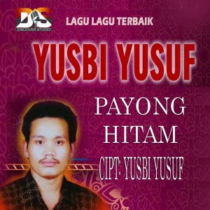 Dengarkan Payong Hitam lagu dari Yusbi yusuf dengan lirik