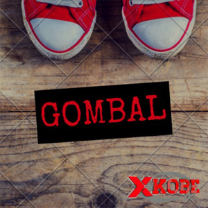 ดาวน์โหลดและฟังเพลง Gombal พร้อมเนื้อเพลงจาก XKOBE