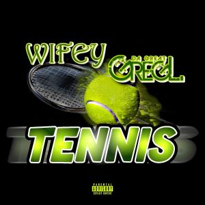 อัลบัม Tennis (feat. Gregldagreat) (Explicit) ศิลปิน Wifey