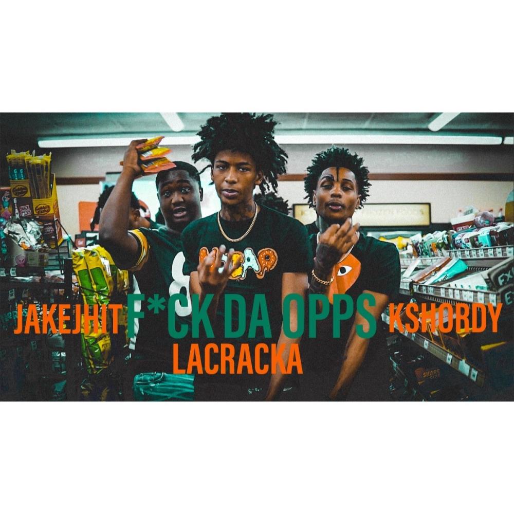 Fuck Da Opps (feat. JakeJhit & La Cracka) (Explicit)