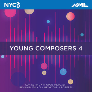 National Youth Choir Of Great Britain的專輯Young Composers 4