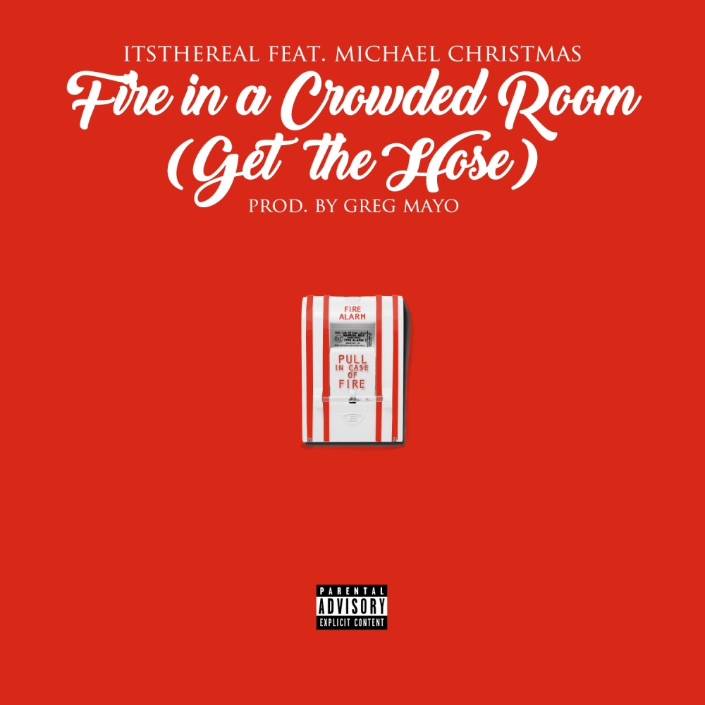 Fire in a Crowded Room (Get the Hose) (Explicit)