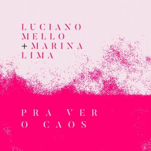 Marina Lima的專輯Pra Ver o Caos