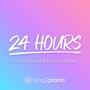 Listen to 24 Hours (Lower Key) [Originally Performed by Shawn Mendes] (Piano Karaoke Version) song with lyrics from Sing2Piano