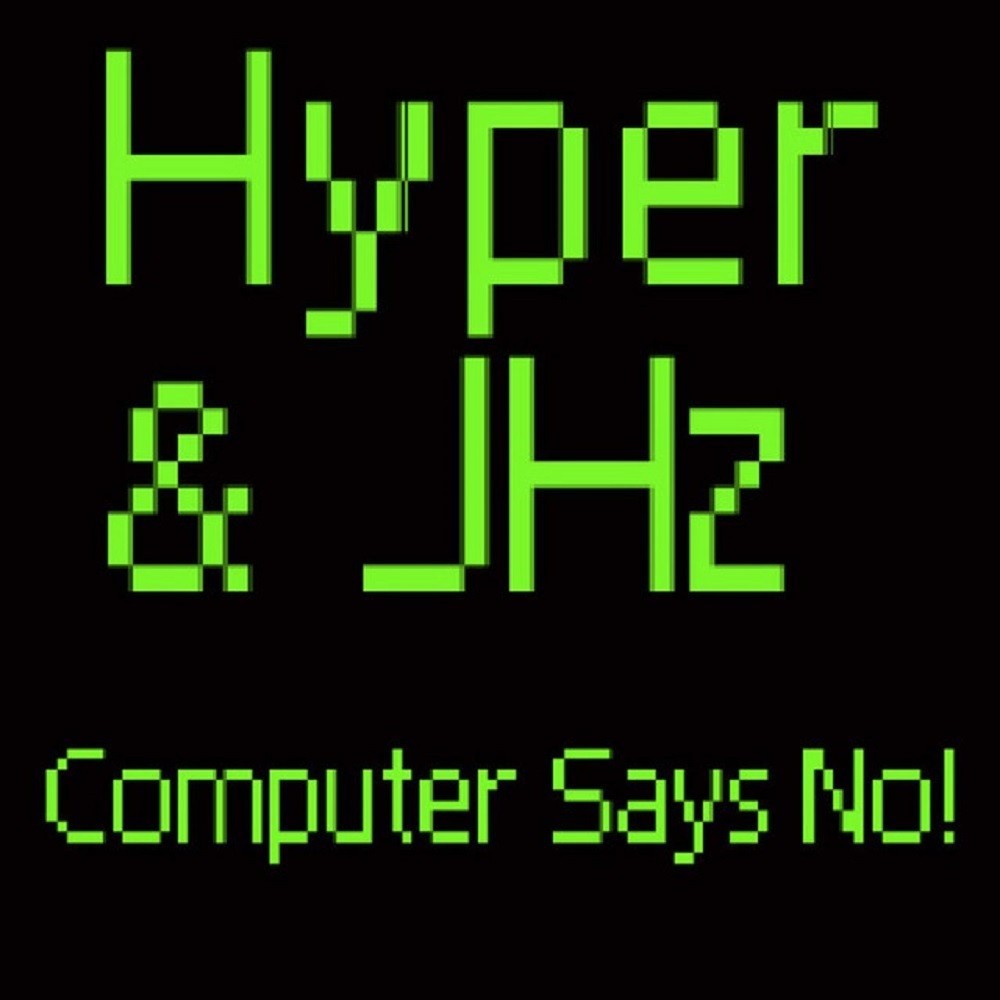 Computer Says No! (Hystereo Rebrand)