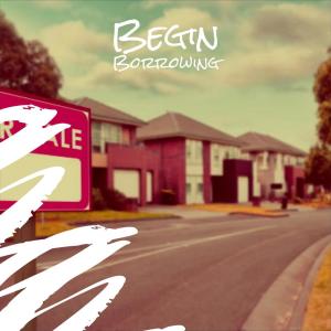 Various的专辑Begin Borrowing