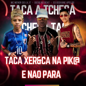Album Taca xereca na pik@ e não para (Explicit) from DIEGO NO BEAT