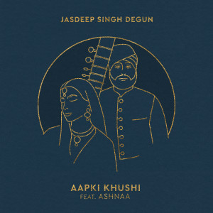 Jasdeep Singh Degun的专辑Aapki Khushi