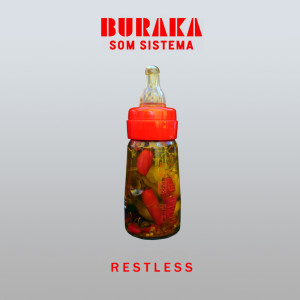 Dengarkan lagu Restless, Pt. 2 (Original) nyanyian Buraka Som Sistema dengan lirik