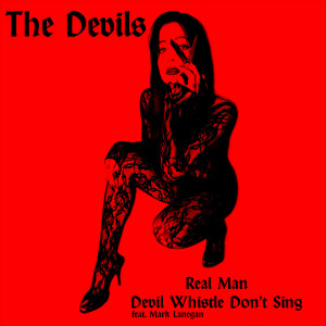 Listen to Devil Whistle Don't Sing song with lyrics from The Devils