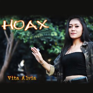 Dengarkan Hoax (Live) lagu dari Vita Alvia dengan lirik
