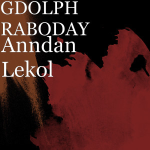 Album Anndan Lekol oleh GDOLPH RABODAY