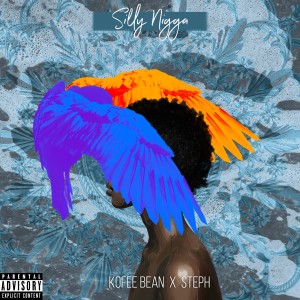 Album Silly Nigga (Explicit) from Kofee Bean