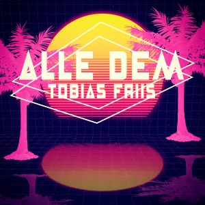 ดาวน์โหลดและฟังเพลง Alle Dem พร้อมเนื้อเพลงจาก Tobias Friis