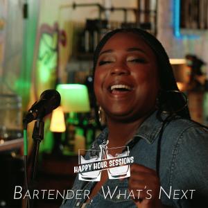 Happy Hour Sessions的專輯Bartender, What's Next (feat. Reagan Gray & George Chase Jr.)